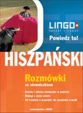 Hiszpański: HISZPAŃSKI. Rozmówki. Powiedz to! - ebook + audio kurs