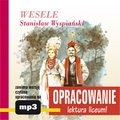 Lektury szkolne, opracowania lektur: Wesele - opracowanie - audiobook