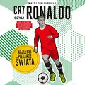 Dla dzieci i młodzieży: CR7, czyli Ronaldo. Najlepsi piłkarze świata - audiobook