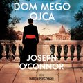 Obyczajowe: Dom mego ojca  - audiobook