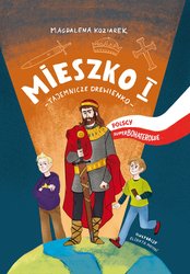 : Mieszko I. Tajemnicze drewienko. Polscy superbohaterowie - ebook